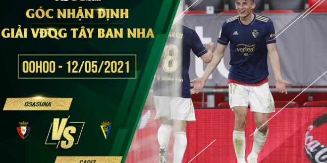 Tỷ lệ kèo Osasuna vs Cadiz