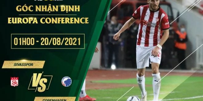 Soi kèo Sivasspor vs Copenhagen
