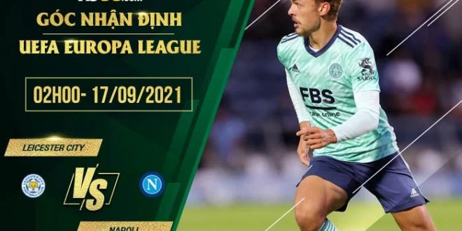Soi kèo nhận định Leicester vs Napoli
