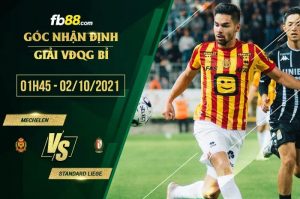Soi kèo nhận định Mechelen vs Standard Liege