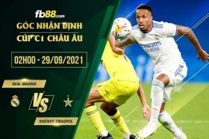 Soi kèo nhận định Real Madrid vs Sheriff Tiraspol