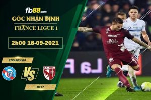 Soi kèo nhận định Strasbourg vs Metz