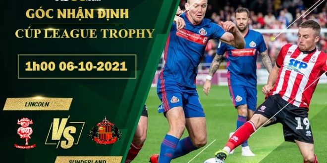 Soi kèo nhận định Lincoln vs Sunderland