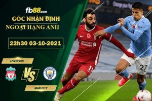 Soi kèo nhận định Liverpool vs Man City