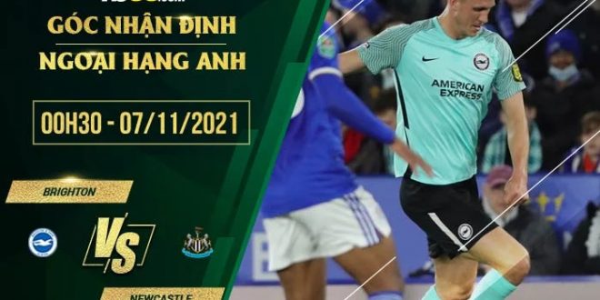 Soi kèo nhận định Brighton vs Newcastle
