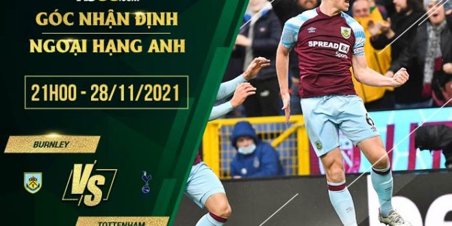 Soi kèo nhận định Burnley vs Tottenham