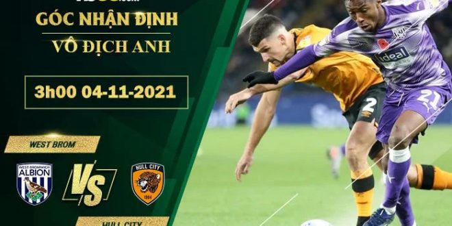 Soi kèo nhận định West Brom vs Hull City