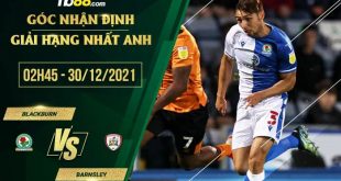 Soi kèo nhận định Blackburn vs Barnsley