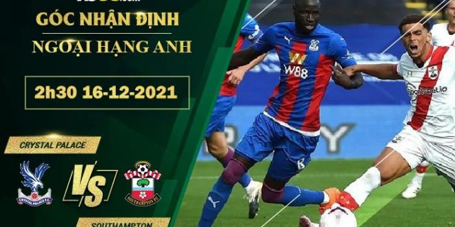 Soi kèo nhận định Crystal Palace vs Southampton