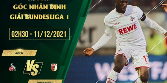 Soi kèo nhận định Koln vs Augsburg