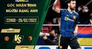 Soi kèo nhận định Man Utd vs Watford