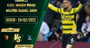 Soi kèo nhận địnhWatford vs Crystal Palace