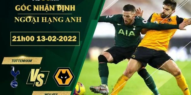 Soi kèo nhận định Tottenham vs Wolves