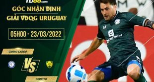 Soi kèo nhận định Cerro Largo vs Cerrito