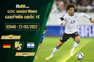 Soi kèo nhận định Đức vs Israel