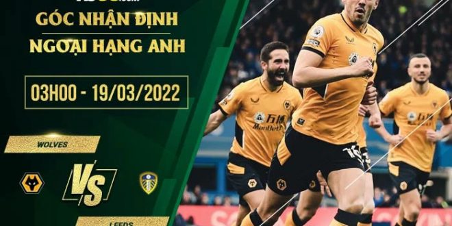 Soi kèo nhận định Wolves vs Leeds