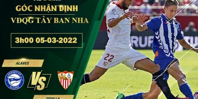 Soi kèo nhận định Alaves vs Sevilla
