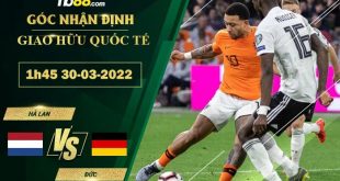 Soi kèo nhận định Hà Lan vs Đức