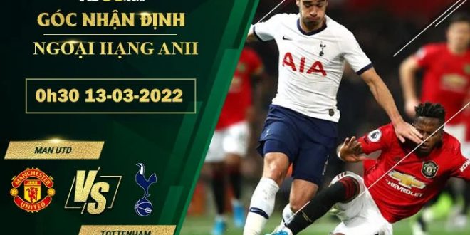 Soi kèo nhận định Man Utd vs Tottenham