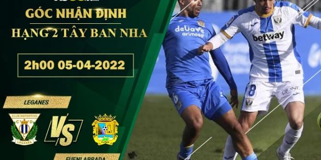 Soi kèo nhận định Leganes vs Fuenlabrada