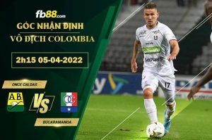 Soi kèo nhận định Once Caldas vs Atletico Bucaramanga