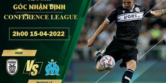 Soi kèo nhận định PAOK vs Marseille