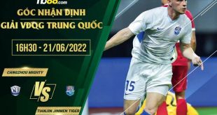 Nhận định kèo Cangzhou Mighty vs Tianjin Jinmen Tiger