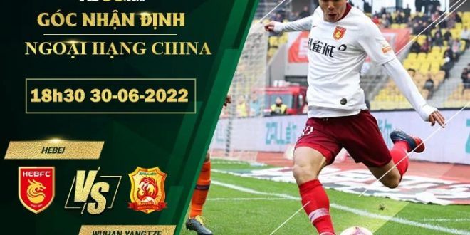 Kèo Hebei vs Wuhan Yangtze