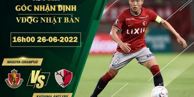 Soi kèo nhận định Nagoya Grampus vs Kashima Antlers