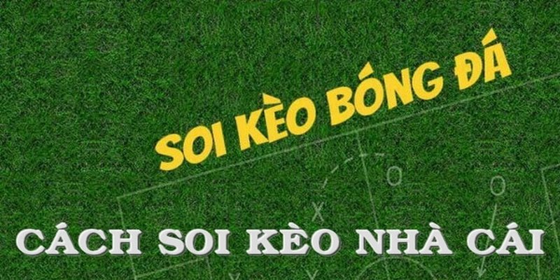 Tại sao nên soi kèo hôm nay trước khi đặt cược?