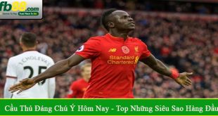 cầu thủ đáng chú ý hôm nay