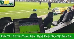 phân tích số liệu trước trận