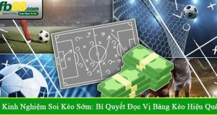 kinh nghiệm soi kèo sớm