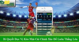 bí quyết đọc vị kèo nhà cái chính xác