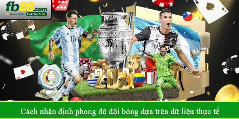 Cách nhận định phong độ đội bóng dựa trên dữ liệu thực tế
