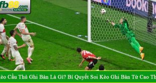 kèo cầu thủ ghi bàn là gì