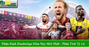 nhận định Bundesliga hôm nay mới nhất