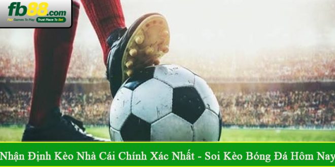 nhận định kèo nhà cái