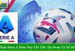 nhận định Serie A hôm nay chi tiết