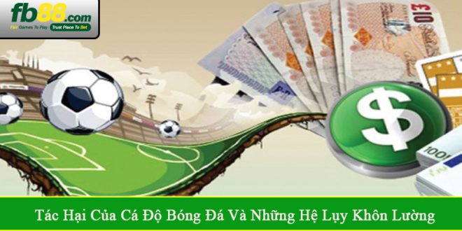 tác hại của cá độ bóng đá