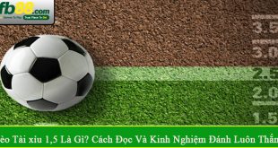kèo tài xỉu 1,5