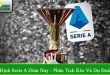 nhận định Serie A hôm nay