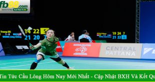 tin tức cầu lông hôm nay mới nhất
